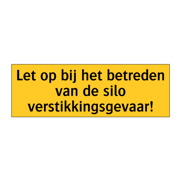 Let op bij het betreden van de silo verstikkingsgevaar!