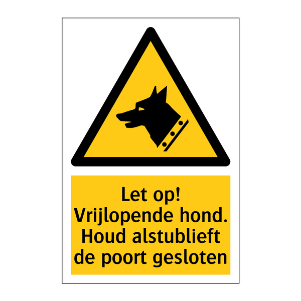 Let op! Vrijlopende hond. Houd alstublieft de poort gesloten