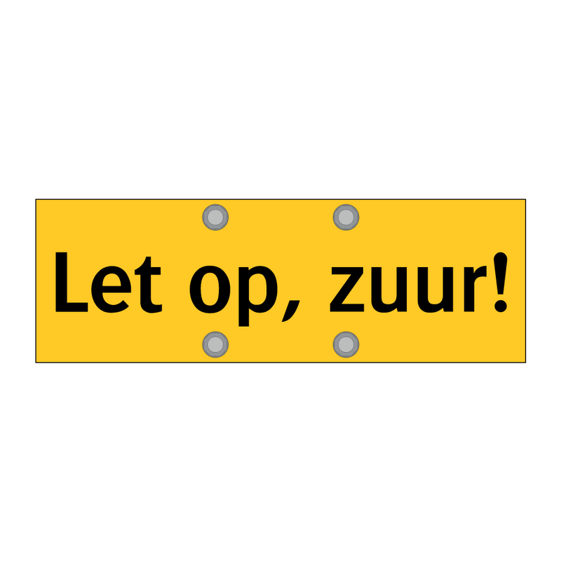 Let op, zuur! & Let op, zuur! & Let op, zuur!