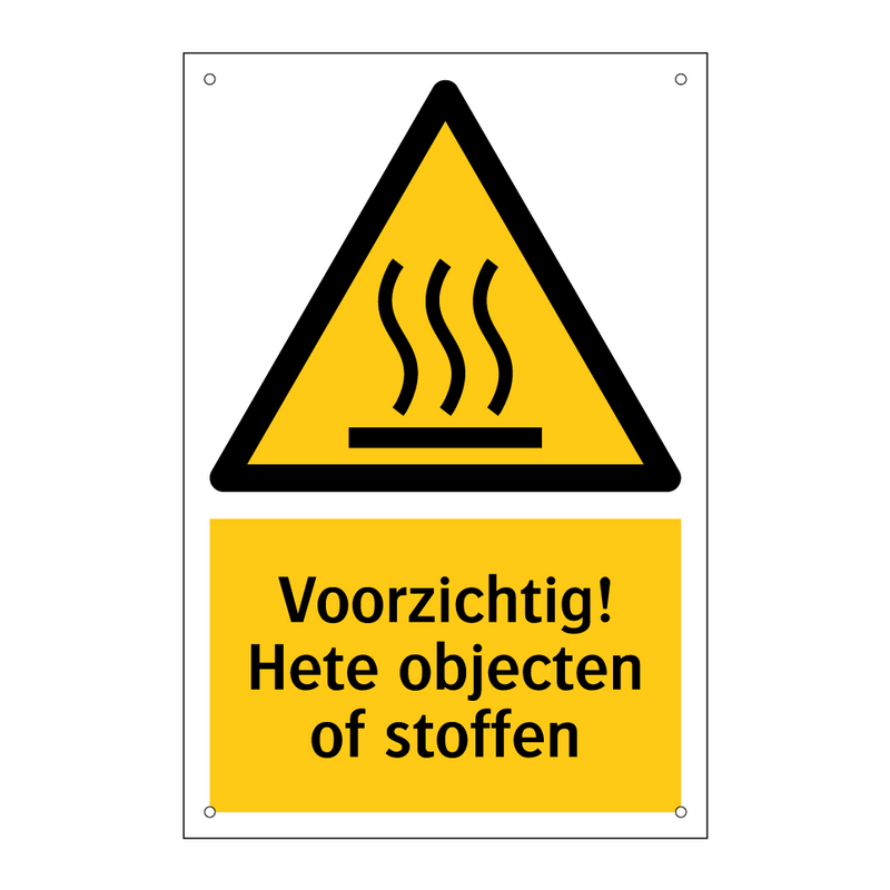 Voorzichtig! Hete objecten of stoffen