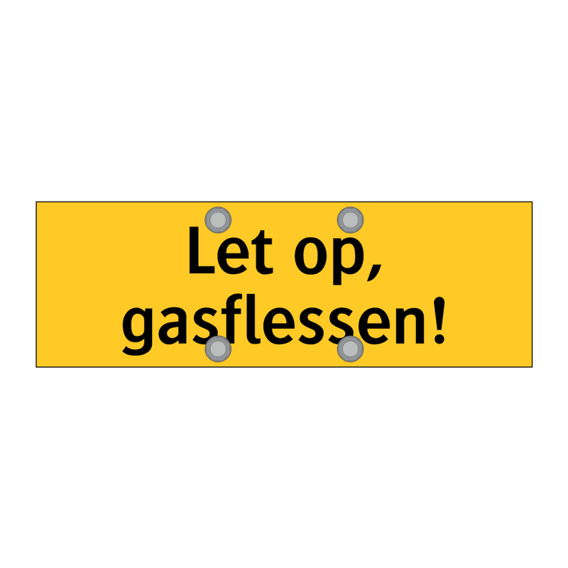 Let op, gasflessen! & Let op, gasflessen! & Let op, gasflessen!