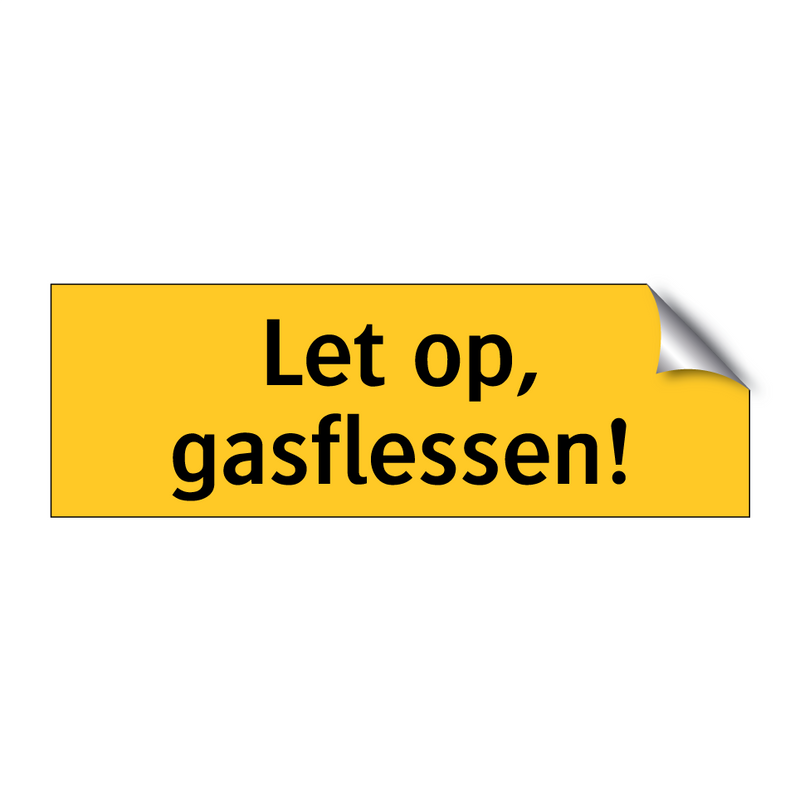 Let op, gasflessen! & Let op, gasflessen! & Let op, gasflessen! & Let op, gasflessen!