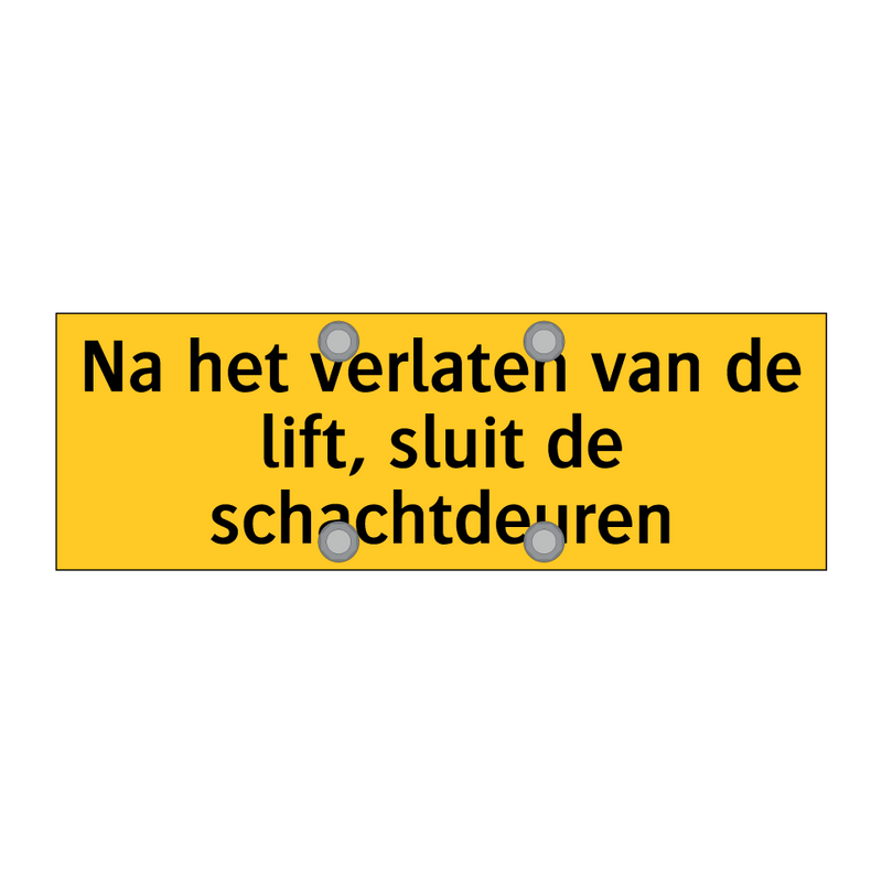 Na het verlaten van de lift, sluit de schachtdeuren