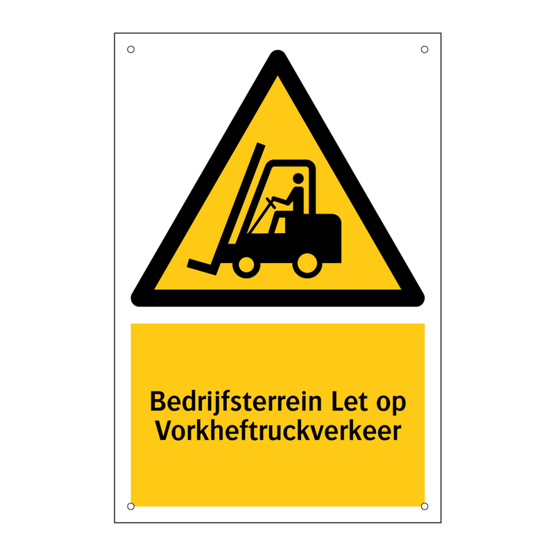 Bedrijfsterrein Let op Vorkheftruckverkeer