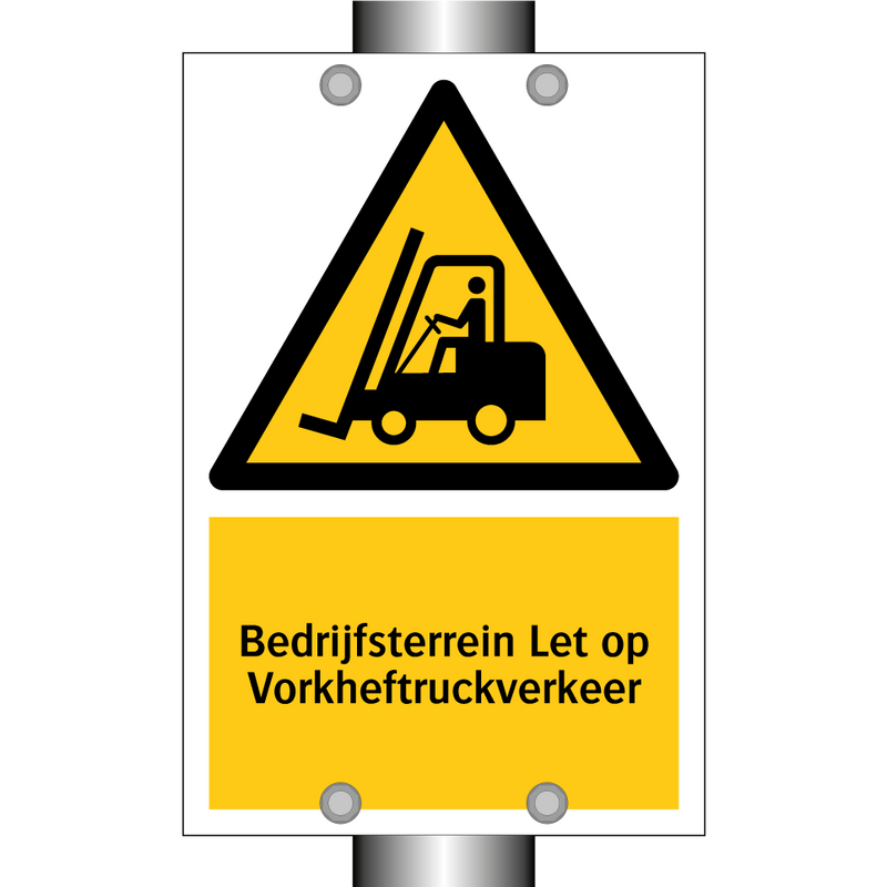 Bedrijfsterrein Let op Vorkheftruckverkeer