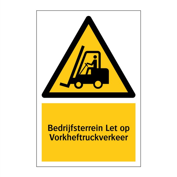 Bedrijfsterrein Let op Vorkheftruckverkeer