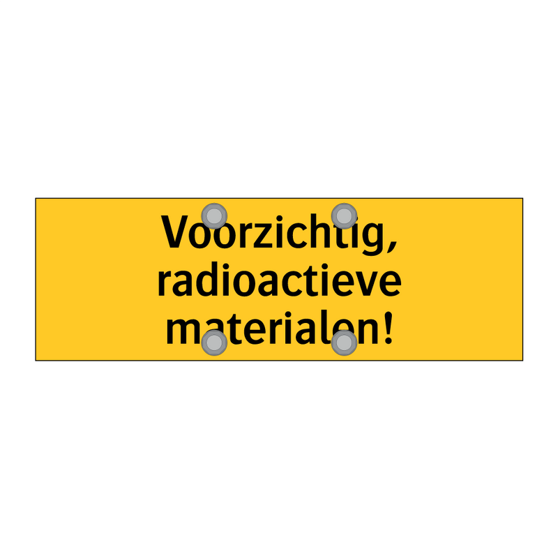 Voorzichtig, radioactieve materialen! & Voorzichtig, radioactieve materialen!