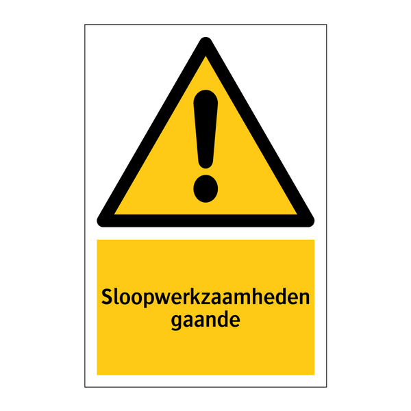 Sloopwerkzaamheden gaande