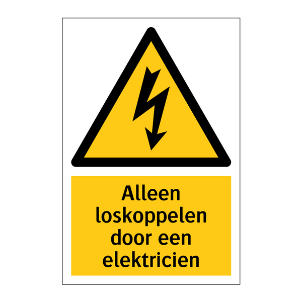 Alleen loskoppelen door een elektricien