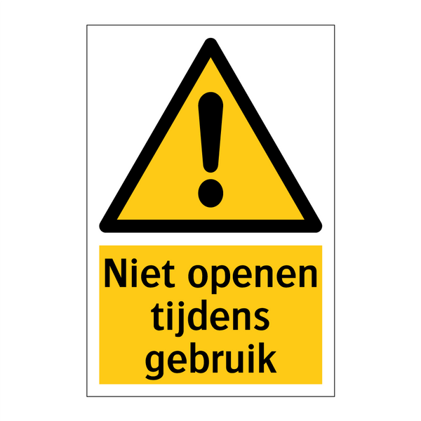 Niet openen tijdens gebruik