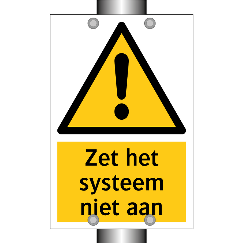 Zet het systeem niet aan