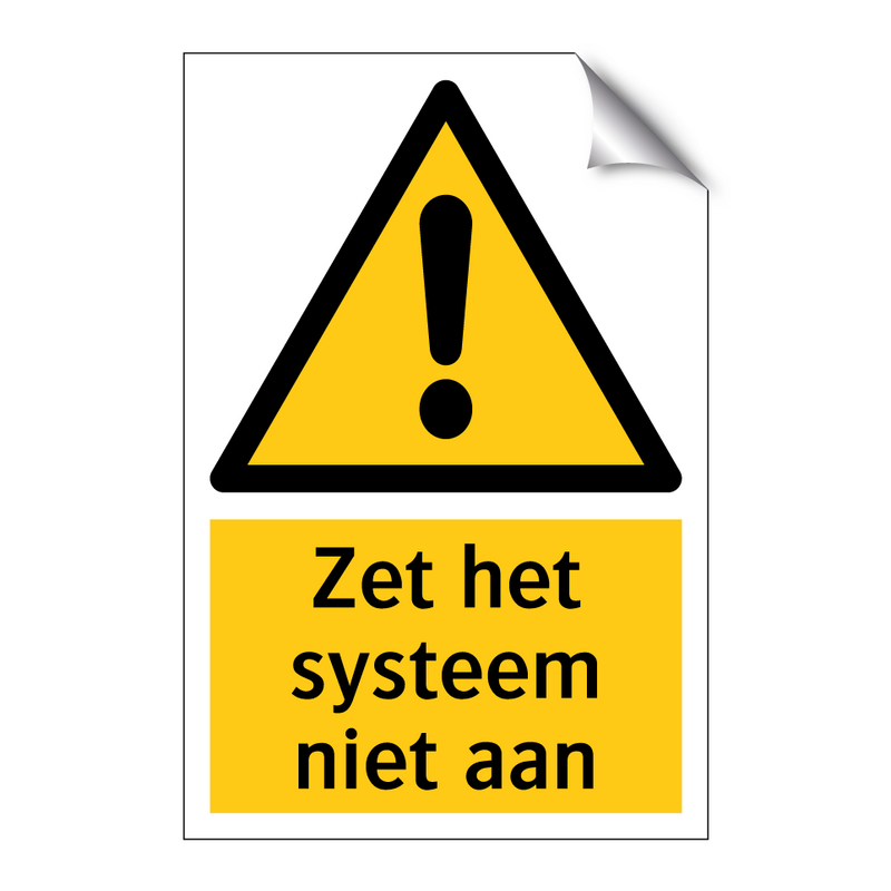 Zet het systeem niet aan