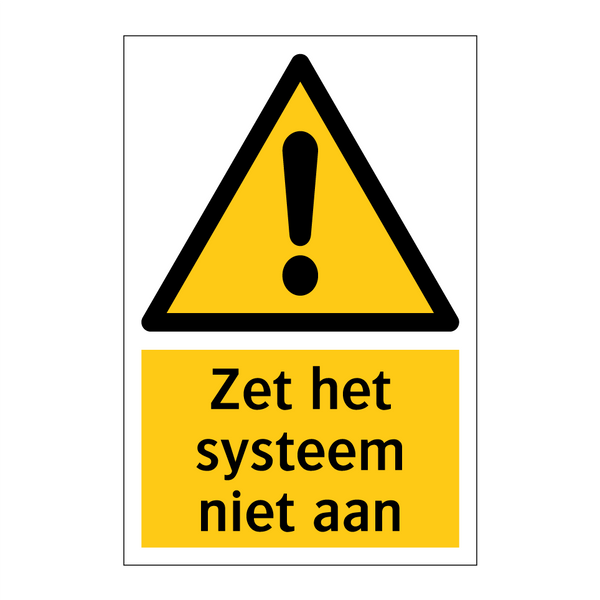 Zet het systeem niet aan