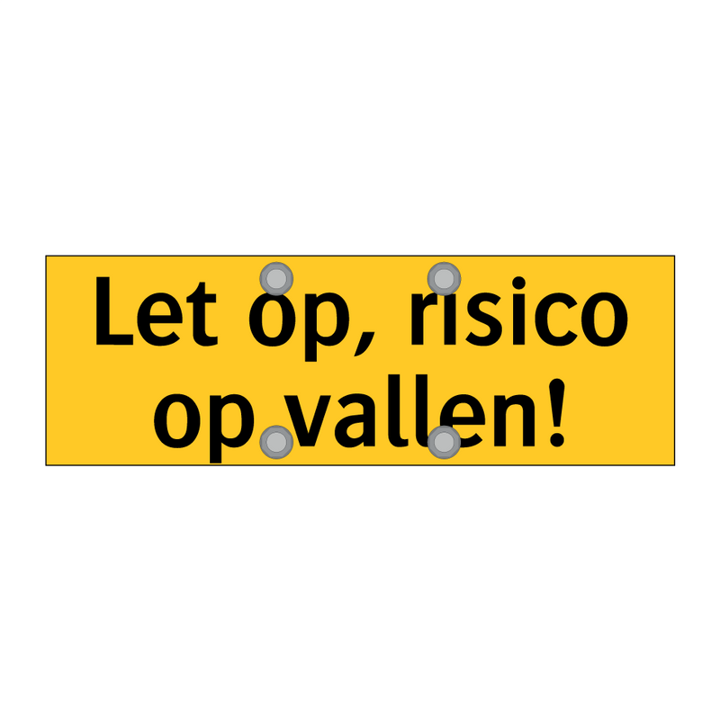 Let op, risico op vallen! & Let op, risico op vallen! & Let op, risico op vallen!