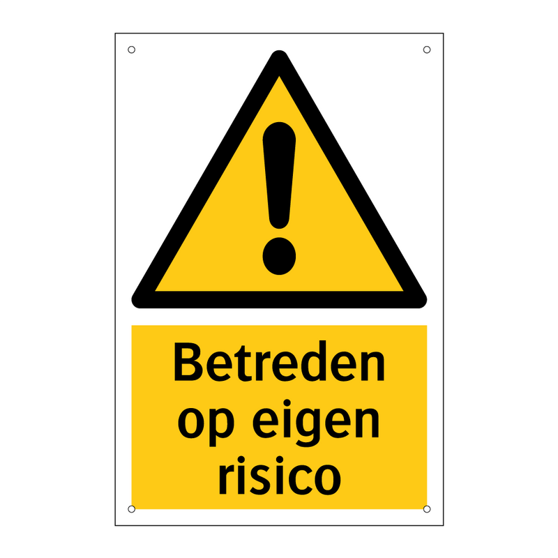 Betreden op eigen risico