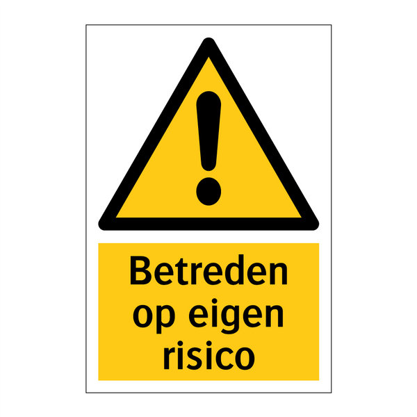 Betreden op eigen risico