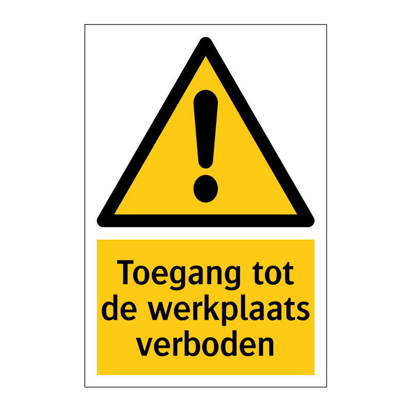 Toegang tot de werkplaats verboden