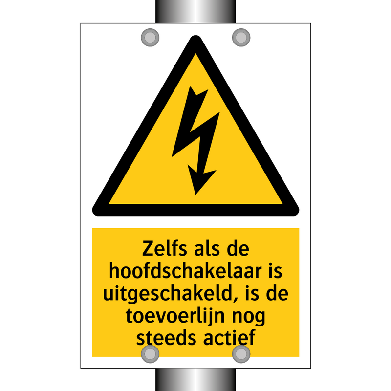 Zelfs als de hoofdschakelaar is uitgeschakeld, is de toevoerlijn nog steeds actief