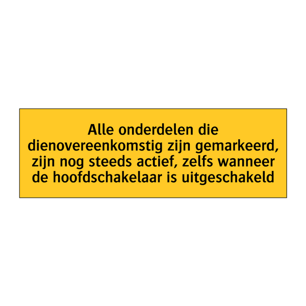 Alle onderdelen die dienovereenkomstig zijn /.../