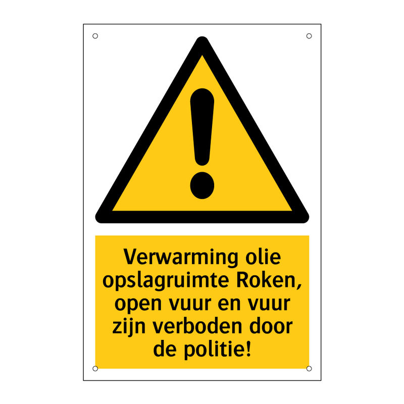 Verwarming olie opslagruimte Roken, open vuur en vuur zijn verboden door de politie!