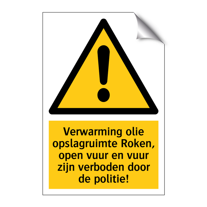 Verwarming olie opslagruimte Roken, open vuur en vuur zijn verboden door de politie!