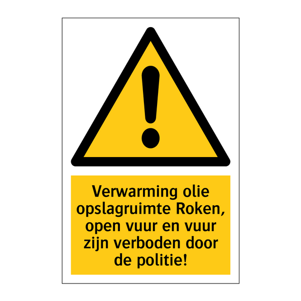 Verwarming olie opslagruimte Roken, open vuur en vuur zijn verboden door de politie!