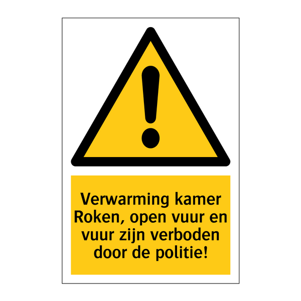 Verwarming kamer Roken, open vuur en vuur zijn verboden door de politie!