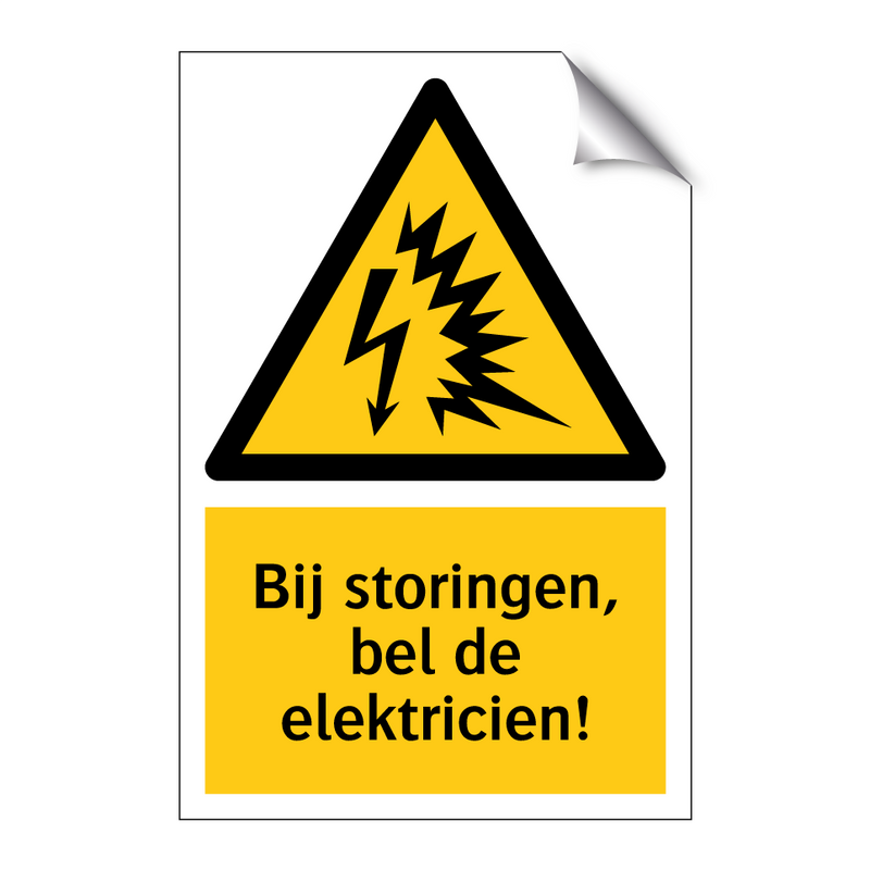 Bij storingen, bel de elektricien!