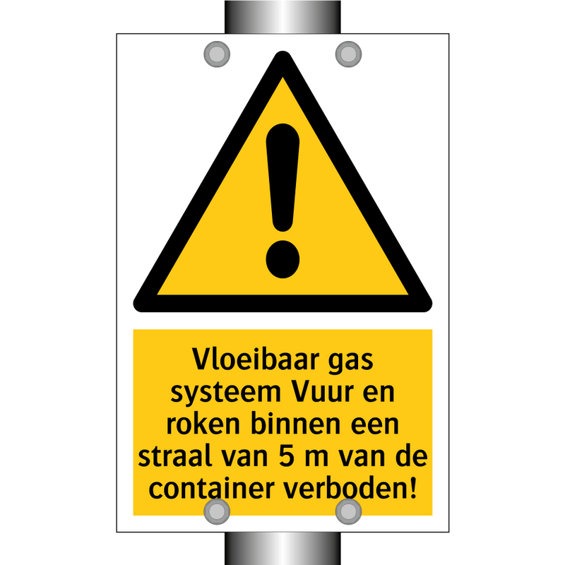 Vloeibaar gas systeem Vuur en roken binnen een straal van 5 m van de container verboden!