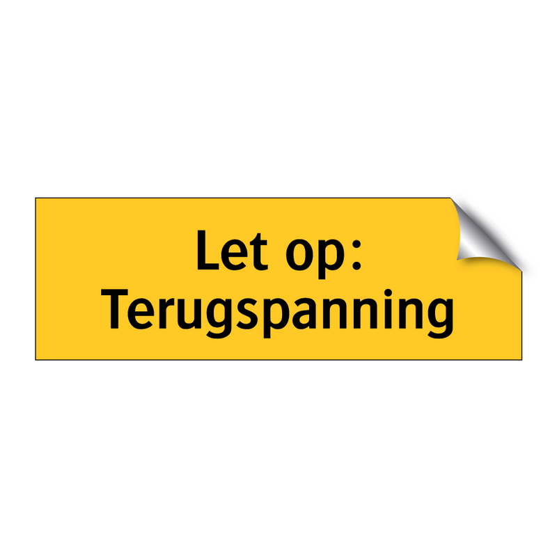 Let op: Terugspanning & Let op: Terugspanning & Let op: Terugspanning & Let op: Terugspanning