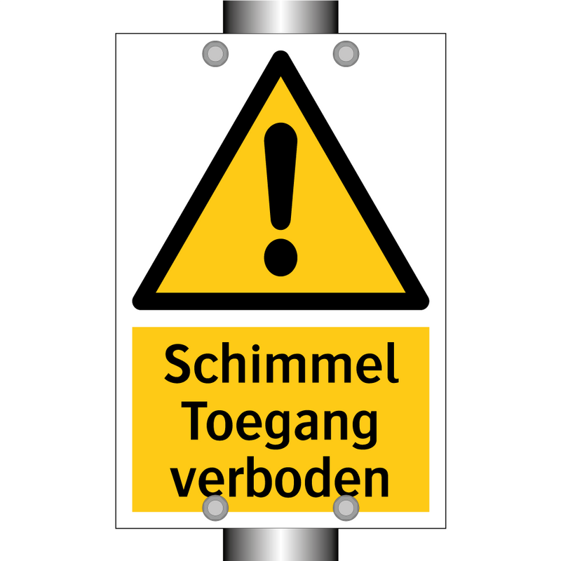 Schimmel Toegang verboden