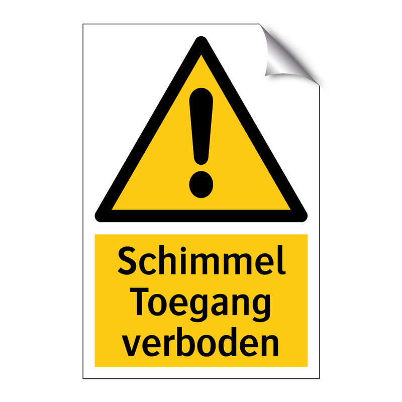 Schimmel Toegang verboden