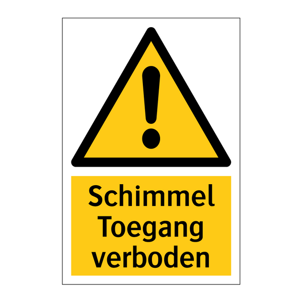 Schimmel Toegang verboden