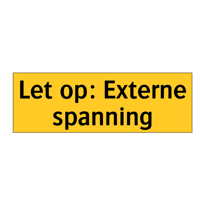 Let op: Externe spanning & Let op: Externe spanning & Let op: Externe spanning