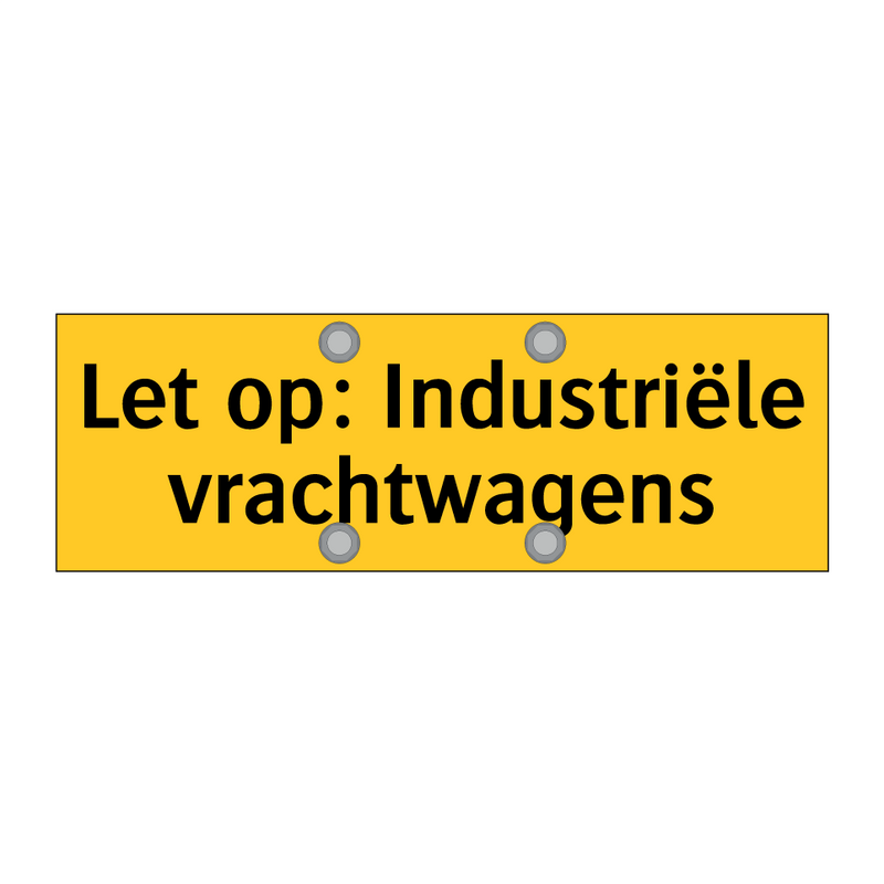 Let op: Industriële vrachtwagens & Let op: Industriële vrachtwagens