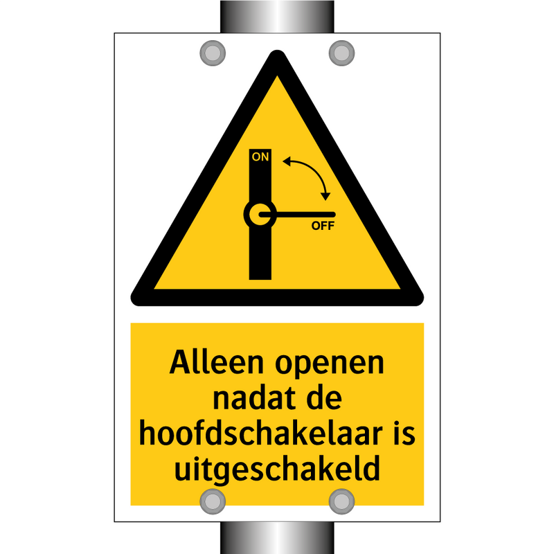 Alleen openen nadat de hoofdschakelaar is uitgeschakeld