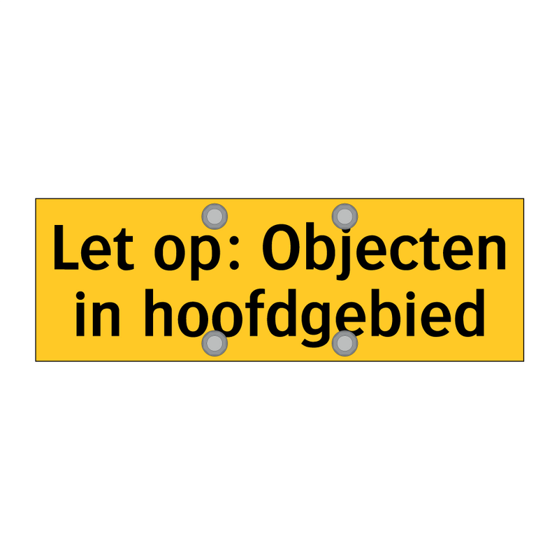 Let op: Objecten in hoofdgebied & Let op: Objecten in hoofdgebied & Let op: Objecten in hoofdgebied