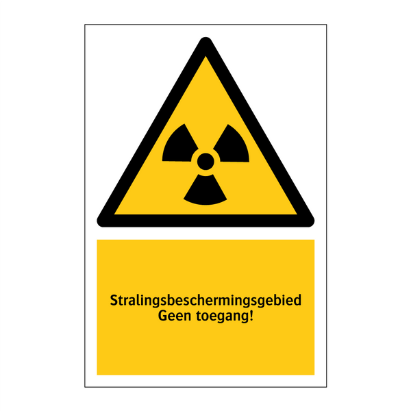 Stralingsbeschermingsgebied Geen toegang!