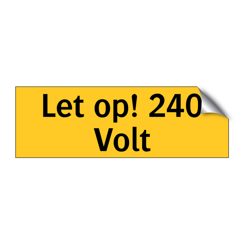 Let op! 240 Volt & Let op! 240 Volt & Let op! 240 Volt & Let op! 240 Volt