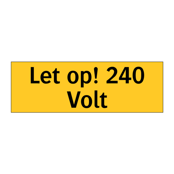 Let op! 240 Volt & Let op! 240 Volt & Let op! 240 Volt & Let op! 240 Volt & Let op! 240 Volt