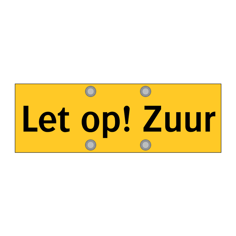 Let op! Zuur & Let op! Zuur & Let op! Zuur