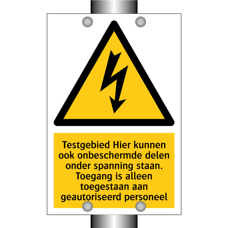 Testgebied Hier kunnen ook onbeschermde delen onder spanning staan. Toegang is alleen toegestaan aan geautoriseerd personeel