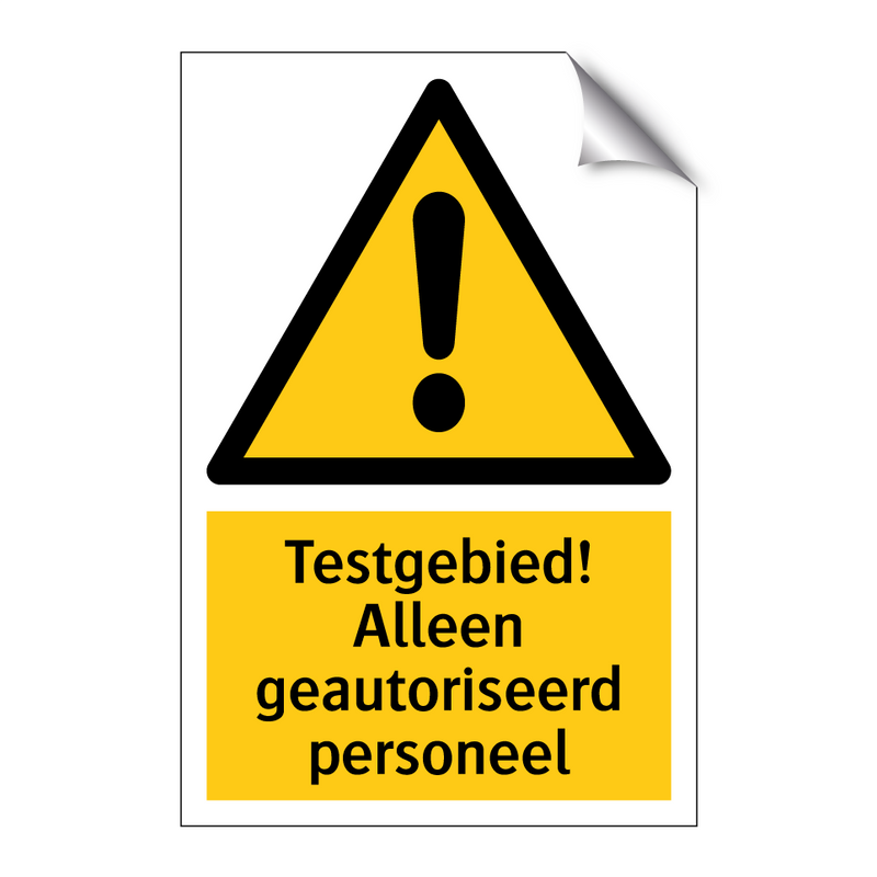 Testgebied! Alleen geautoriseerd personeel