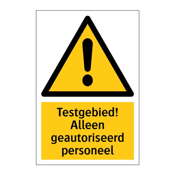 Testgebied! Alleen geautoriseerd personeel