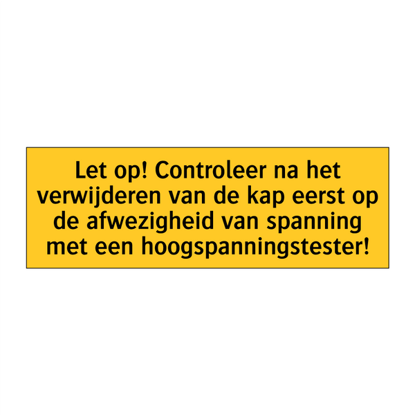 Let op! Controleer na het verwijderen van de kap eerst /.../