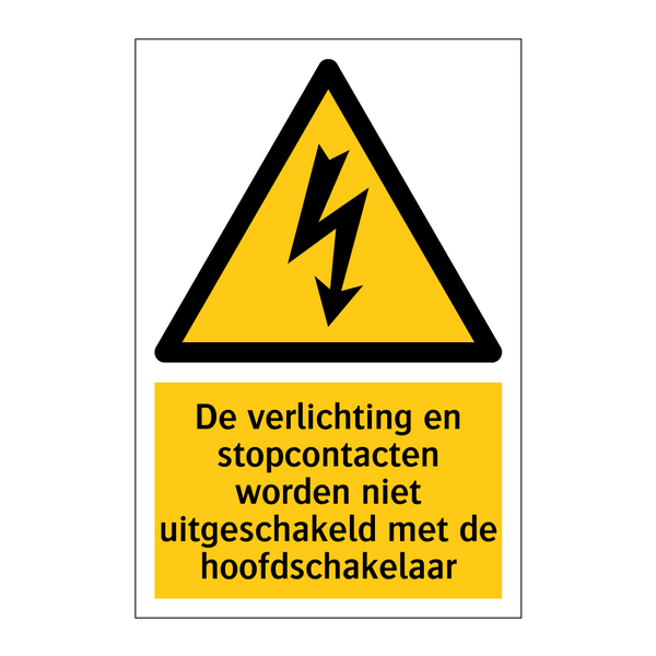 De verlichting en stopcontacten worden niet uitgeschakeld met de hoofdschakelaar