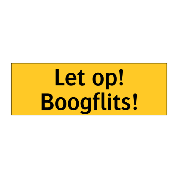 Let op! Boogflits! & Let op! Boogflits! & Let op! Boogflits! & Let op! Boogflits!