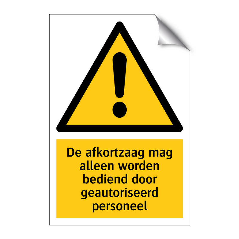 De afkortzaag mag alleen worden bediend door geautoriseerd personeel