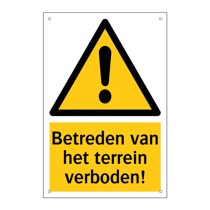 Betreden van het terrein verboden!