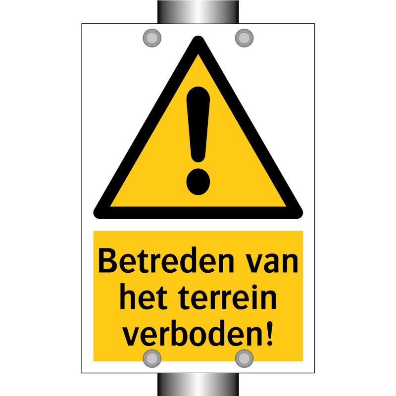 Betreden van het terrein verboden!